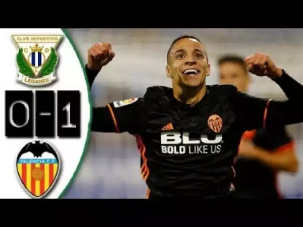 Video: Leganes vs Valencia 0-1 Resumen Highlights Gol La Liga 2018